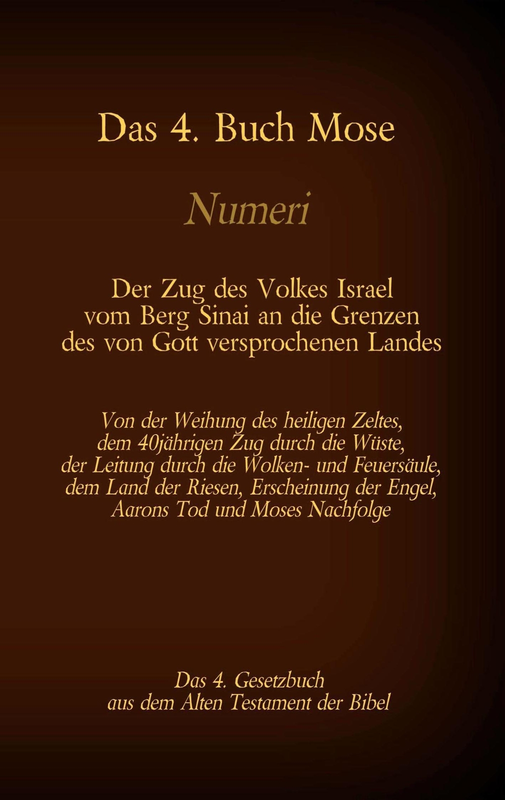 Thumbnail - Das 4. Buch Mose, Numeri, Das 4. Gesetzbuch Aus Der Der Bibel, Der Zug