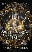 Sara Samuels | Sweet Venom Of Time | Buch | Englisch (2025) | Storytelling Press