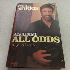 1st Edition Chuck Norris Against All Odds My Story Hardcover 2004 Autobiography