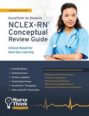 NurseThink für Studenten: NCLEX-RN Leitfaden zur konzeptionellen Überprüfung, zweite Ausgabe von Jud
