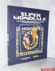 Super Mundial - Argentina 78 (1978) The History Of The World Cup (Gazzetta)