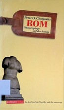 Rom : Spaziergänge auf der Antike. Chotjewit...