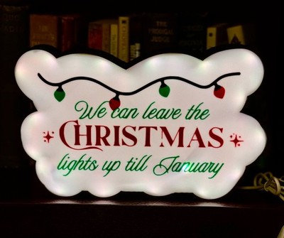 Christmas Lights up till January Sign/  LED Wall Decor /Taylor Swift Fans