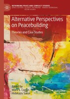 Alternative Perspectives On Peacebuilding Theories And Case Studies Taschenbuch