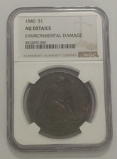 1840 SEATED LIBERTY SILVER DOLLAR NGC AU DETAILS ENVIRONMENTAL DAMAGE