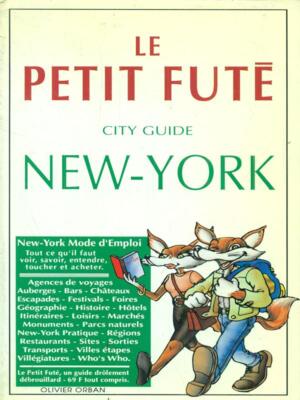 LE PETIT FUTE CITY GUIDE NEW YORK GUIDE/TOURISMO AA.VV. OLIVIER ORBAN 1992
