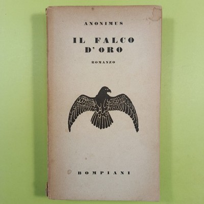 IL FALCO D'ORO ANONYMUS BOMPIANI 1943