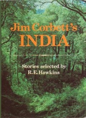 Jim Corbett's India By Jim Corbett