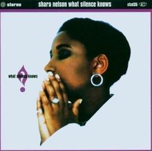 What Silence Knows von Shara Nelson | CD | Zustand sehr gut