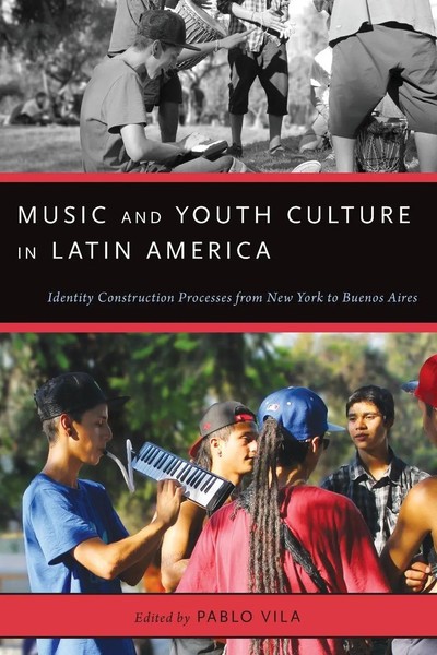 Music And Youth Culture In Latin America Pablo Vila Taschenbuch Buch Englisch-image