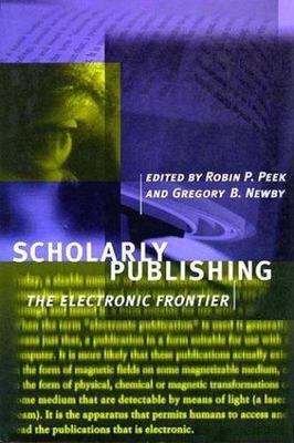 Scholarly Publishing: The Electronic Frontier