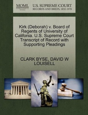 KIRK (DEBORAH) V. BOARD OF REGENTS OF UNIVERSITY OF By David W Louisell & Clark