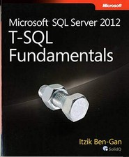 Microsoft SQL Server 2012 T-SQL Fundamentals,Itzik Ben-Gan