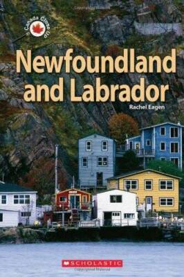 Newfoundland and Labrador (Canada Close Up) - Paperback By Eagen, Rachel - GOOD