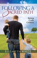 Elizabeth White Following a Sacred Path (Pape...