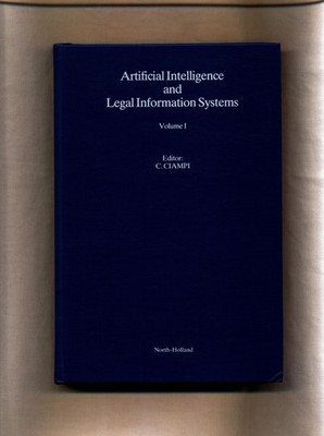 Artificial Intelligence and Legal Information Systems: Edited versions of select