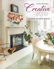 Creative Style: Liveable, loveable spaces by McGraw, Lizzie