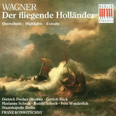 Schech - Wagner: Der fliegende Holländer (Querschnitt)