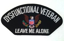 DYSFUNCTIONAL VETERAN LEAVE ME ALONE (5-7/8") Military Cap Patch FLB1953 HO
