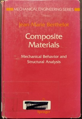 Composite Materials - Mechanical Behavior and Structural Analysis / Berthelot