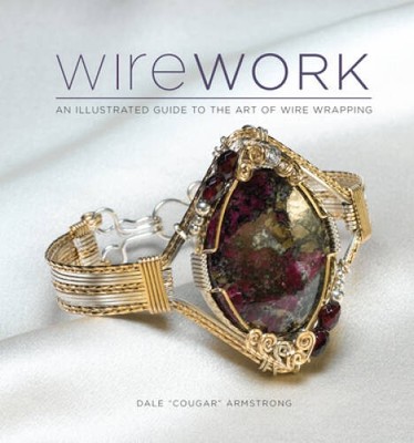 Wirework w/DVD: An Illustrated Guide to the Art of Wire Wrapping - GOOD