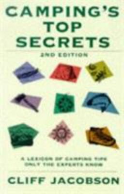 Camping's Top Secrets, 2nd: A Lexicon of Camping Tips Only the Experts Know