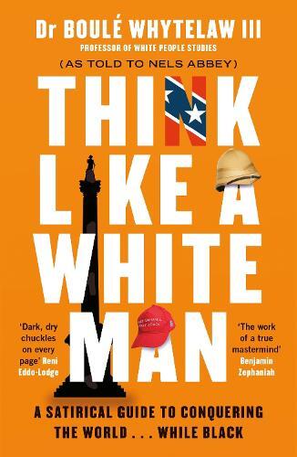 Thumbnail - Nels Abbey Dr Boulé Whytelaw Iii Think Like A White Man (taschenbuch)