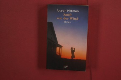 373369 Joseph Pittman SANFT WIE DER WIND Aufbau Taschenbuch Verlag