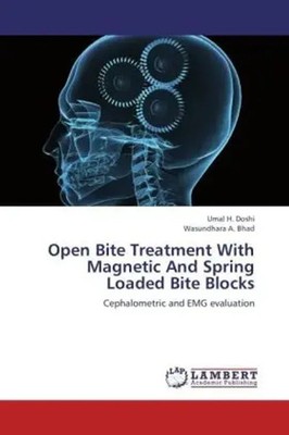 Open Bite Treatment With Magnetic And Spring Loaded Bite Blocks Doshi (u. a.)