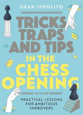 Tricks, Fallen und Tipps in der Schacheröffnung - 9789493257436