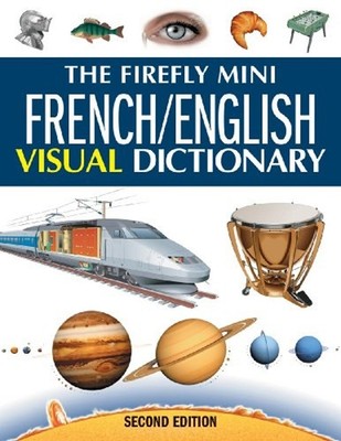 The Firefly Mini French/English Visual Dictionary Paperback