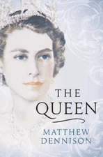 The Queen - Hardcover By Dennison, Matthew - VERY GOOD