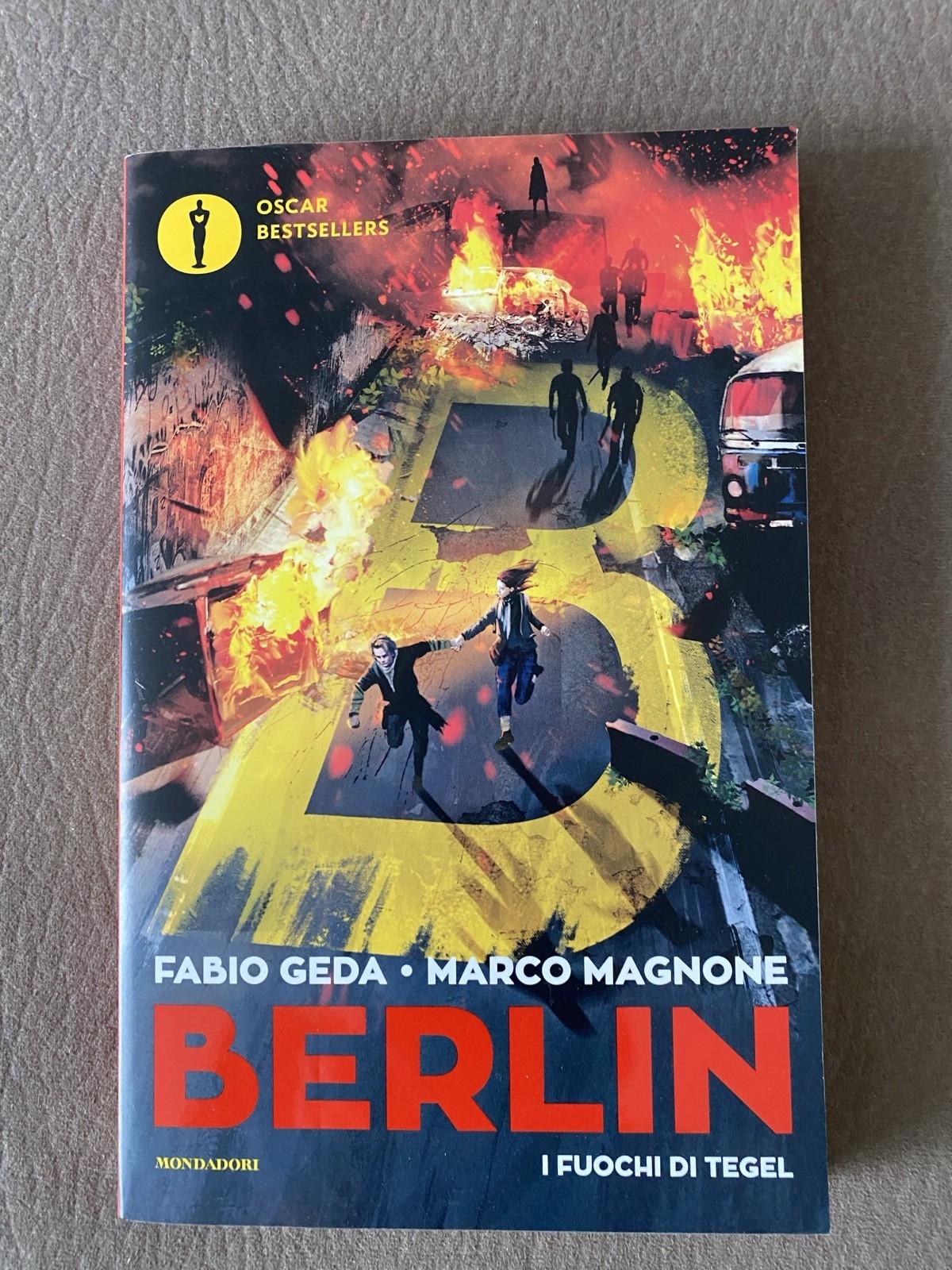 FUOCHI DI TEGEL - BERLIN (I). VOL. 1 - GEDA FABIO - © 2015 Mondadori Libri