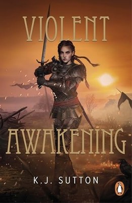 Violent Awakening: 6 (Fortuna Sworn, 6) - Sutton, K.J.