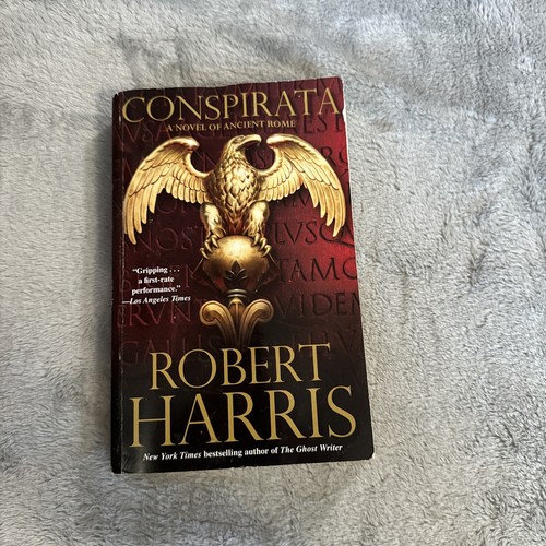 Conspirata A Novel of Ancient Rome by Robert Harris (2011, Trade
