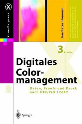 Digitales Colormanagement. Farbe in der Publishing- Praxis (Edition Page) - Jan-