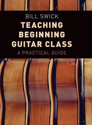 Swick | Teaching Beginning Guitar Class | Buch | Englisch (2017) | Buch Gebunden
