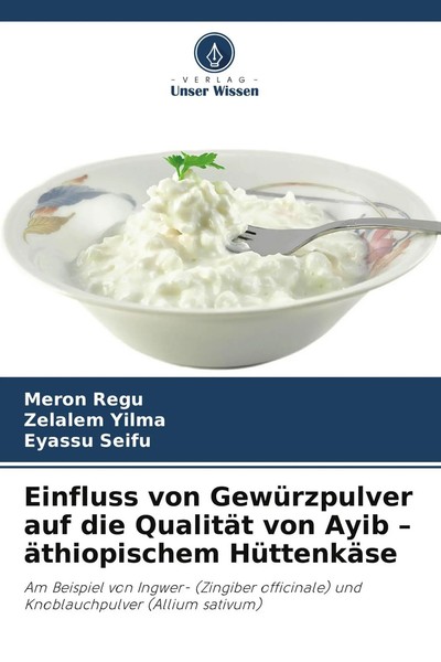 Meron Regu (U. A.) | Einfluss Von GewüRzpulver Auf Die QualitäT Von Ayib -...-image