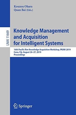 Wissensmanagement und -erwerb für intelligente Systeme: 16. Pacific Rim K