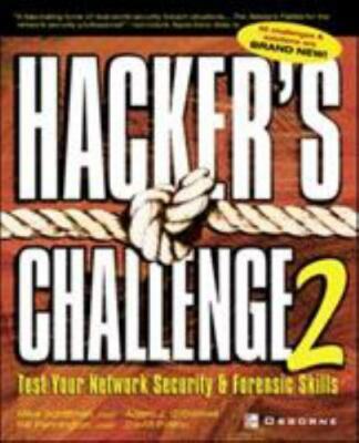Hacker's Challenge 2: Test Your Network Security & Forensic Skills by 