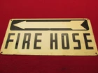 OEM VINTAGE PORCELAIN FIRE HOSE SIGN 14" BY 6 1/2"