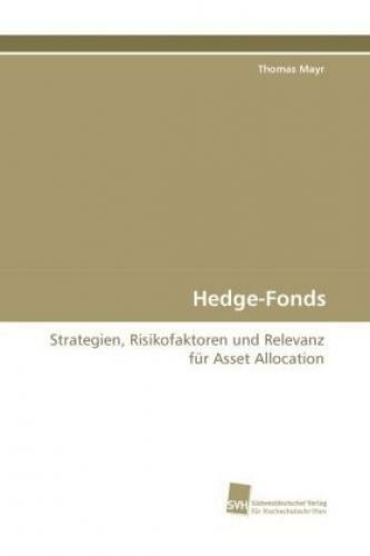 Thumbnail - Hedge-fonds Strategien, Risikofaktoren Und Relevanz Für Asset