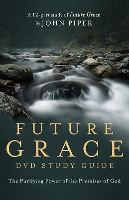 Future Grace Study Guide: The Purifying Power of the Promises of God