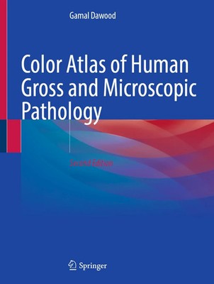 Color Atlas of Human Gross Pathology, 2nd Edition (2025, Hardcover)