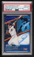 2021 Bowman's Best of Blue Refractor Cristian Santana PSA 10 GEM MT Auto 03ox
