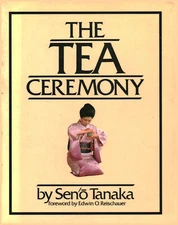 The tea ceremony - Seno Tanaka (Harmony Books) [1977]