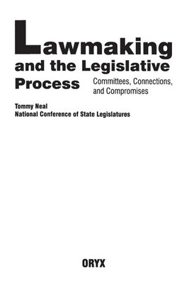 Lawmaking and the Legislative Process: Committees, Connections, and Compromises