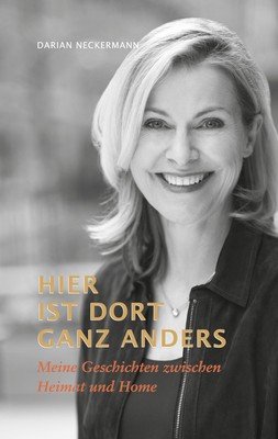 Darian Neckermann Hier ist dort ganz anders