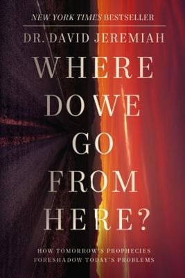 Where Do We Go from Here? : How Tomorrow's Prophecies Foreshadow