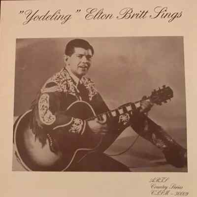 LP Elton Britt ''Yodeling'' Elton Britt Sings MONO NEAR MINT Arts Country Seri